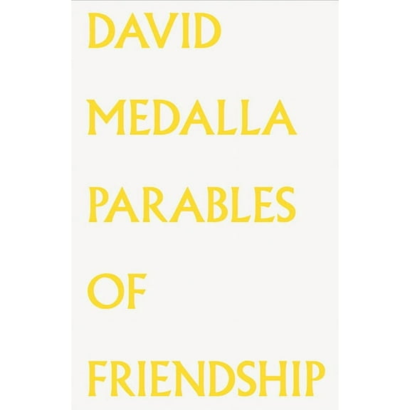 David Medalla: Parables of Friendship (Paperback)