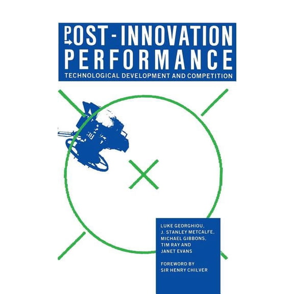 Technological Development and Competitio Post-Innovation Performance: Technological Development and Competition, (Hardcover)