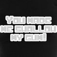 thumbnail image 3 of CafePress - You Made Me Swallow My Gum! - Women's Dark Pajamas, 3 of 4