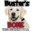 thumbnail image 3 of Buster's Bone Voice Recording Pet I.D. Dog's, Owner's Name And Contact Information 30 Seconds Recording Time, 3 of 3