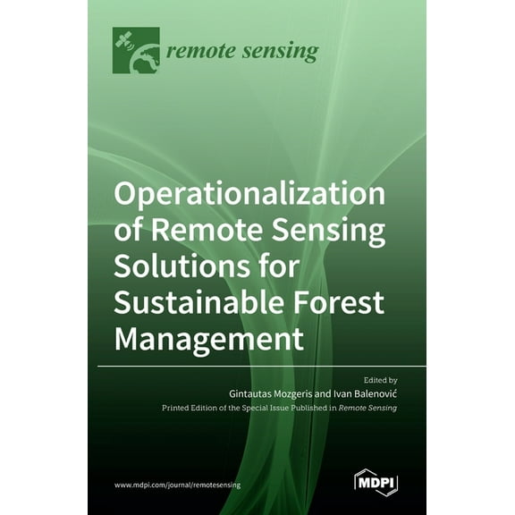 Operationalization of Remote Sensing Solutions for Sustainable Forest Management, (Hardcover)