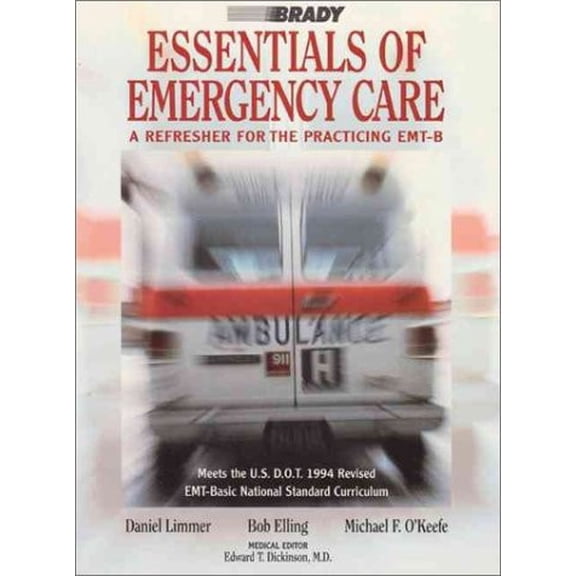 Pre-Owned Essentials of Emergency Care: A Refresher for the Practicing EMT-B (Paperback) by Daniel Limmer, Robert Elling, Michael F O'Keefe