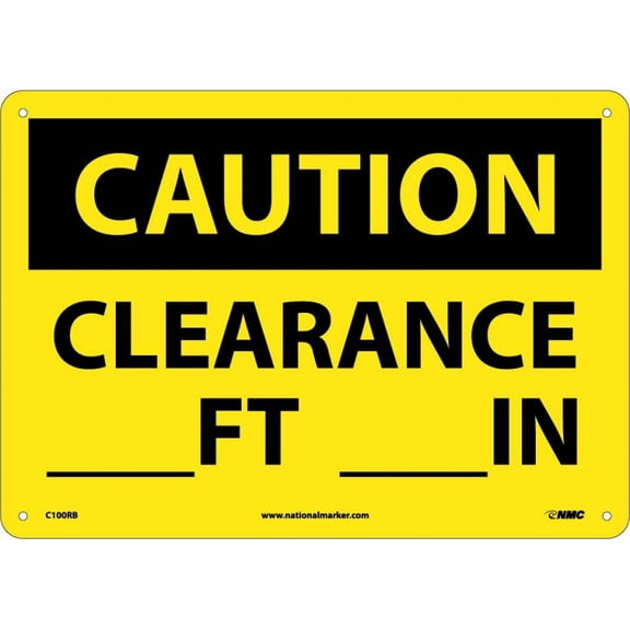 NMC Signs C100Rb, Caution Clearance Sign, 10 X 14, Rigid Plastic .050