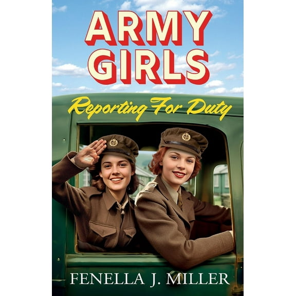 Army Girls Reporting For Duty, (Paperback)