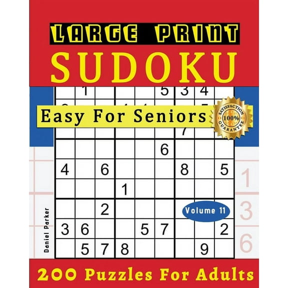 Sudoku One Per Page Large Print Easy Sudoku Puzzle Book For Seniors: 200 Sudoku Puzzles For Adults; Volume 11, Book 11, (Paperback)