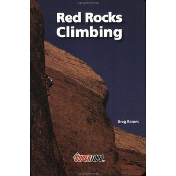Pre-Owned Red Rocks Climbing: Supertopos (Paperback) 0967239168 9780967239163