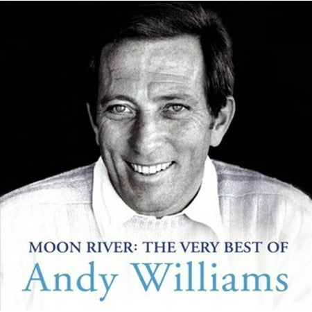 Moon River: The Very Best of Andy Williams (The Best Of The Williams Brothers)