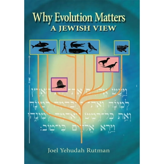 Why Evolution Matters: A Jewish View, (Hardcover)