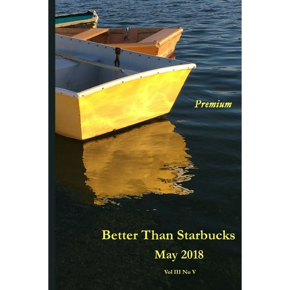Better Than Starbucks May 2018 Premium (Paperback)