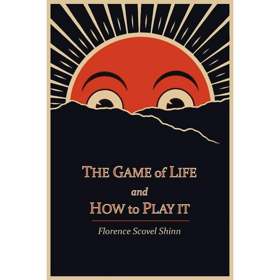The Game of Life and How to Play It, (Paperback)