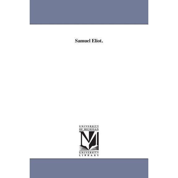 Samuel Eliot., (Paperback)