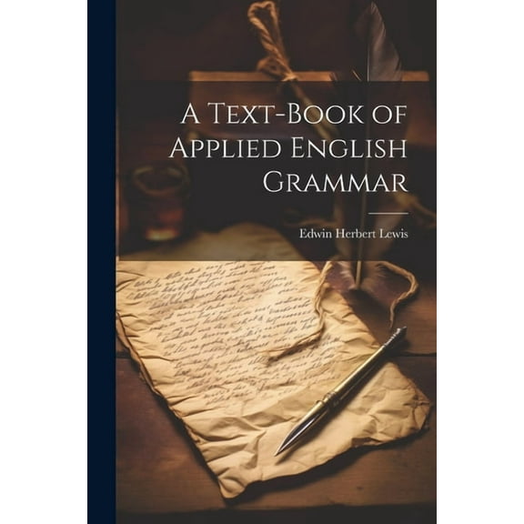 A Text-Book of Applied English Grammar (Paperback)
