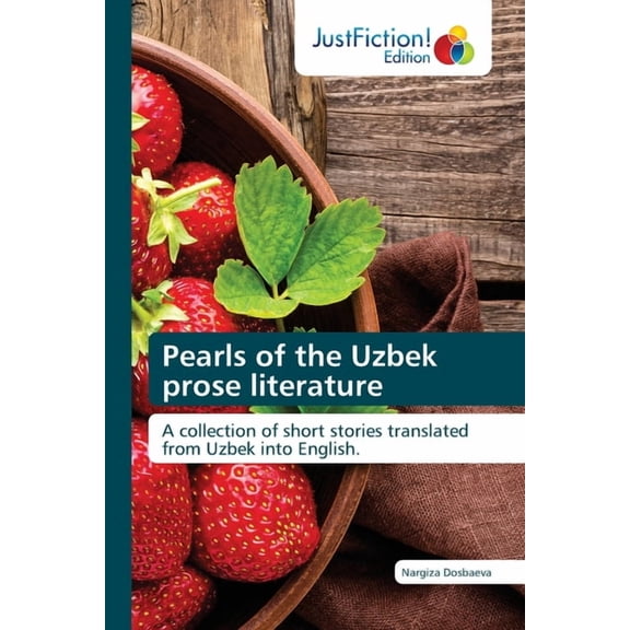Pearls of the Uzbek prose literature (Paperback)