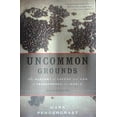 thumbnail image 1 of Pre-Owned Uncommon Grounds: The History of Coffee and How It Transformed Our World Paperback, 1 of 1