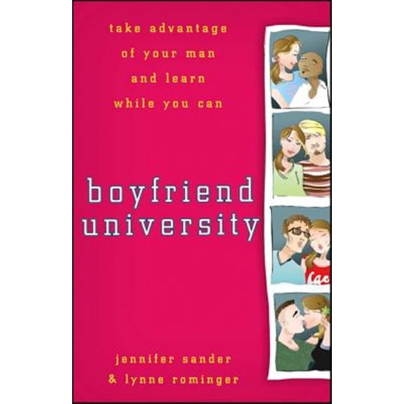 Pre-Owned Boyfriend University: Take Advantage of Your Man and Learn While You Can, (Paperback)