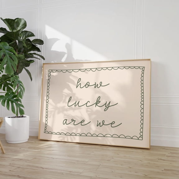 How Lucky Are We Art Poster, Olive Green Home Poster, Daily Reminders Affirmation Poster Bedroom Art Dorm Decor Landscape Hand Drawn Art, Unframed Poster Size 8x12 F03.1.15l204