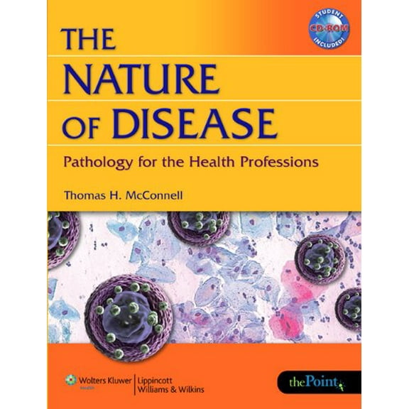 Pre-Owned The Nature Of Disease: Pathology For The Health Professions (Paperback) 0781753171 9780781753173