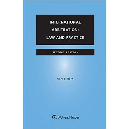 International Arbitration : Law and Practice (Best International Law Schools)