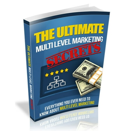 The Ultimate Multi Level Marketing Secrets - (Best Multi Level Marketing Compensation Plans)