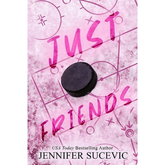 Just Friends (Special Edition): A Friends-to-Lovers New Adult Sports Romance, (Paperback)