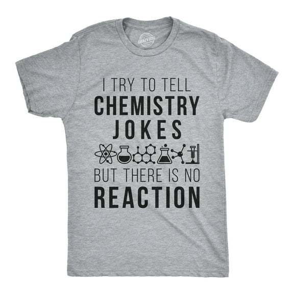 Mens Chemistry Jokes But There Is No Reaction Nerdy Science Teacher T Shirt Graphic Tees