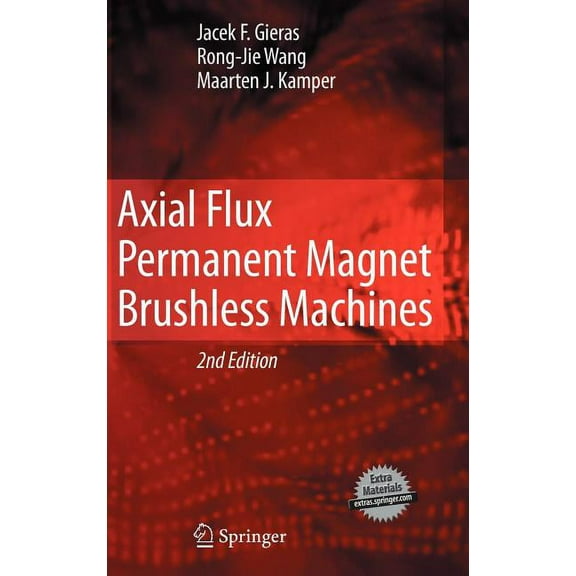 Axial Flux Permanent Magnet Brushless Machines, (Hardcover)