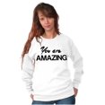 thumbnail image 4 of You Amazing Inspiring Motivated Women Crewneck Sweatshirt Brisco Brands S, 4 of 5