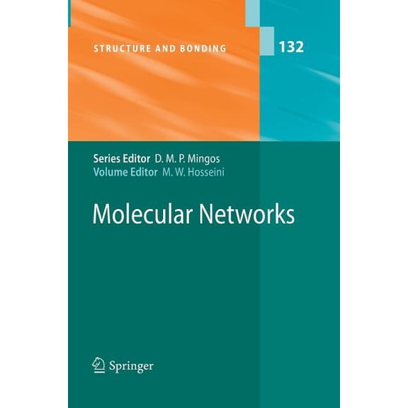 Structure and Bonding Molecular Networks, Book 132, (Paperback)