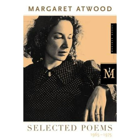 Selected Poems : 1965-1975 (Margaret Atwood Best Poems)