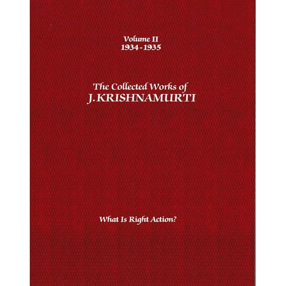 Collected Works of J.Krishnamurti: The Collected Works of J. Krishnamurti, Volume II (Paperback)