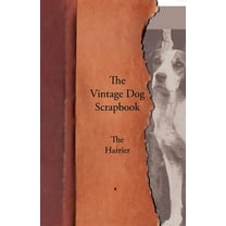 The Vintage Dog Scrapbook - The Harrier (Paperback)