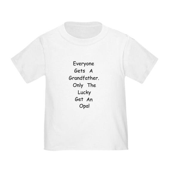 CafePress - Opa Toddler T Shirt - Cute Toddler T-Shirt, 100% Cotton