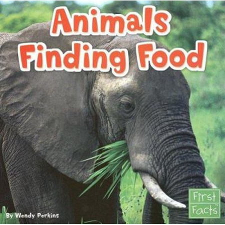 Pre-Owned Animals Finding Food (Animal Behavior) (Paperback) 0736851607 9780736851602
