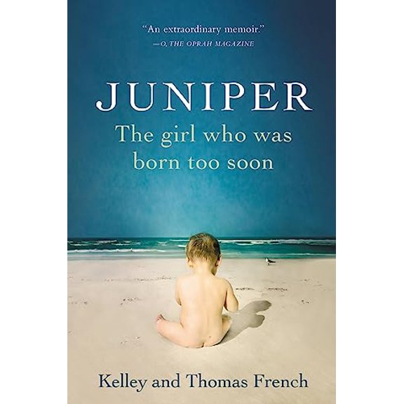 Pre-Owned Juniper: The Girl Who Was Born Too Soon (Paperback) 0316324434 9780316324434