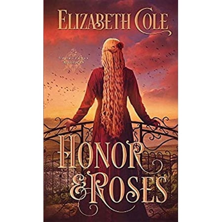 Pre-Owned Honor & Roses: A Medieval Romance (Paperback) 194231616X 9781942316169