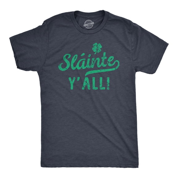 Mens Slainte Yall T Shirt Funny St Paddys Day Parade Good Health Toast Tee for Guys Graphic Tees