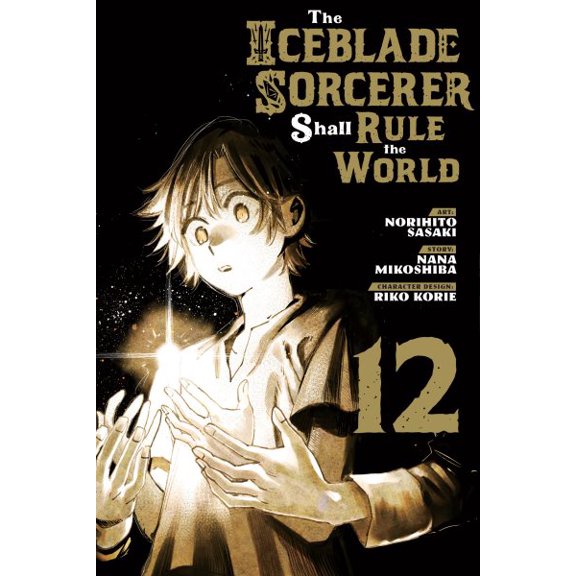 Pre-Owned The Iceblade Sorcerer Shall Rule the Wor The Iceblade Sorcerer Shall Rule the World 12, (Paperback)