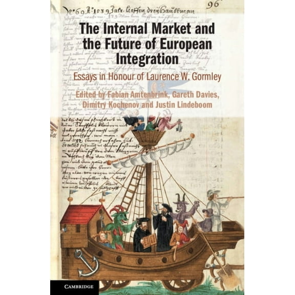 The Internal Market and the Future of European Integration, (Hardcover)