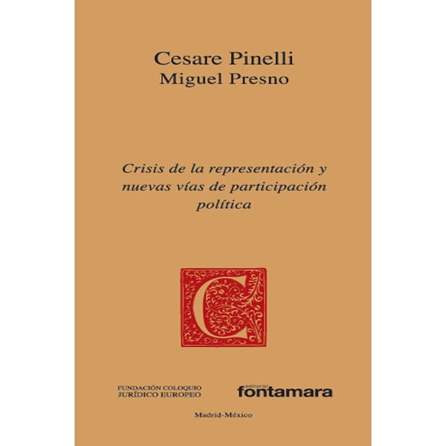 CRISIS DE LA REPRESENTACION Y NUEVAS VIAS DE PARTICIPACION POLITICA. DISTRIBUCIONES FONTAMARA CESARE PINELLI