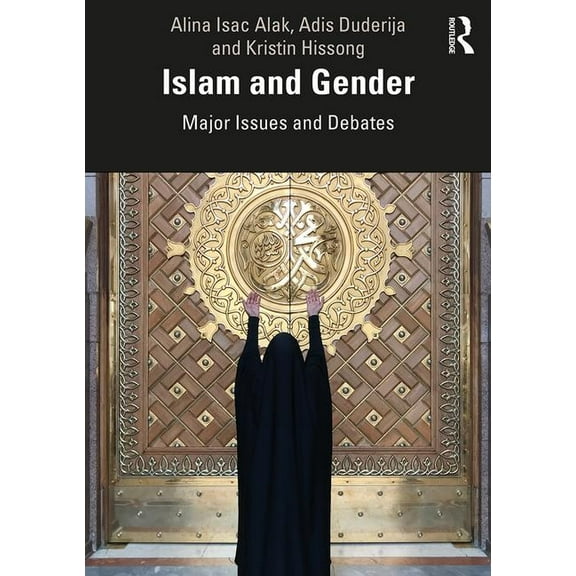 Islam and Gender: Major Issues and Debates, (Paperback)
