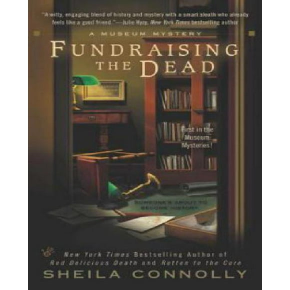 Fundraising the Dead par Connelly, Sheila