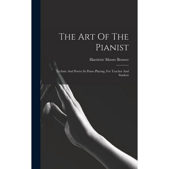 The Art Of The Pianist (Hardcover)