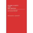 thumbnail image 1 of George Lukacs and His Critics: An International Bibliography with Annotations (1910-1982), 1 of 1