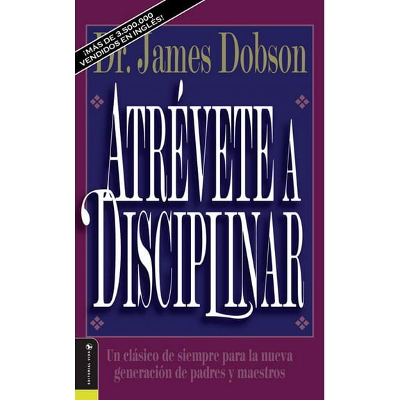 El Atr��vete a disciplinar (nueva edici��n): Un cl��sico de siempre para la nu, (Paperback)