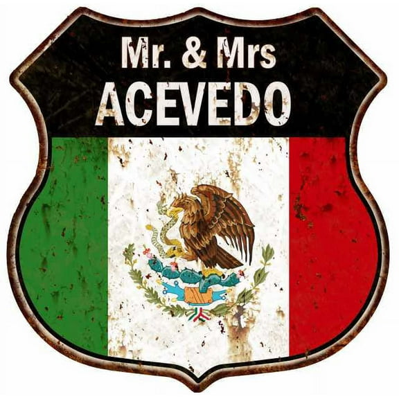 Mr. & Mrs ACEVEDO Mexican Flag Sign Shield Metal Gift 211110009135