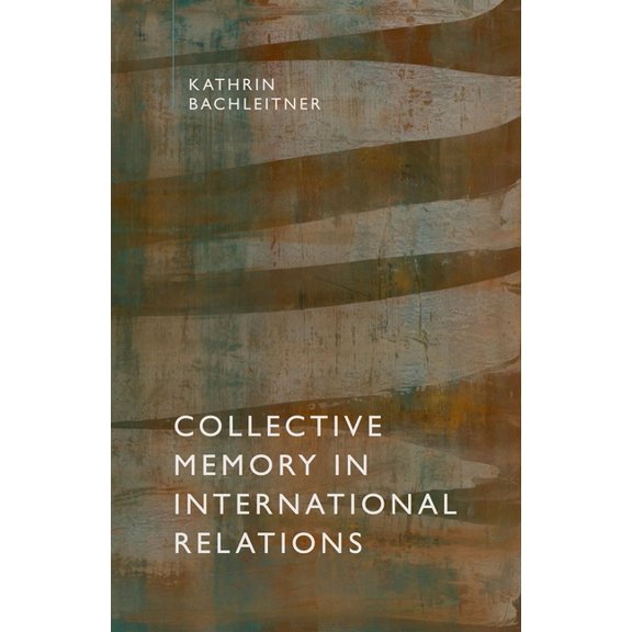 Collective Memory in Intern Relations C, (Hardcover)