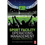 Sport Facility Operations Management : A Global Perspective, Used [Paperback]