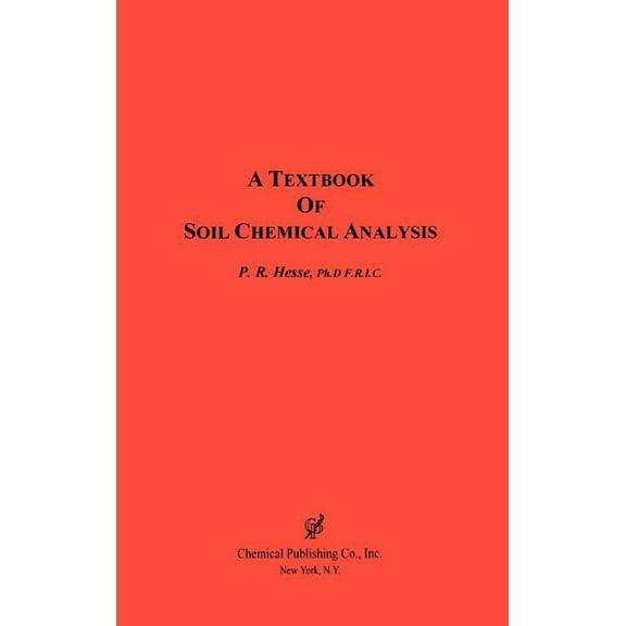 A Textbook of Soil Chemical Analysis (Hardcover)