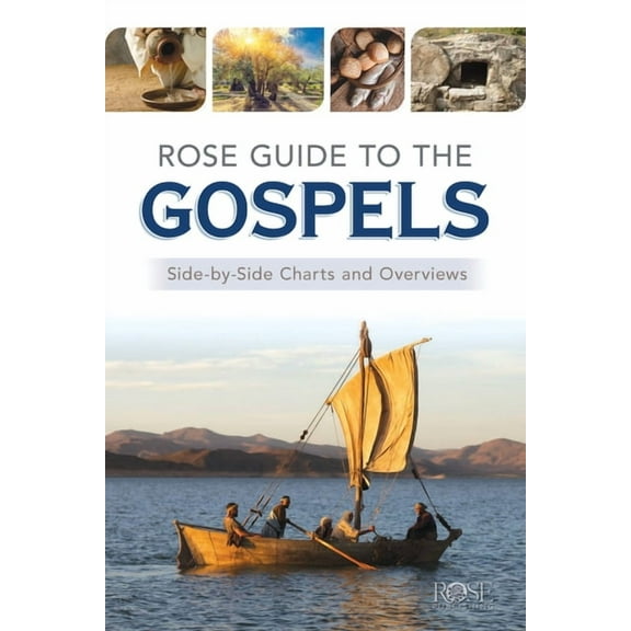 Rose Guides Through the Bible Rose Guide to the Gospels: Side-By-Side Charts and Overviews, (Paperback)