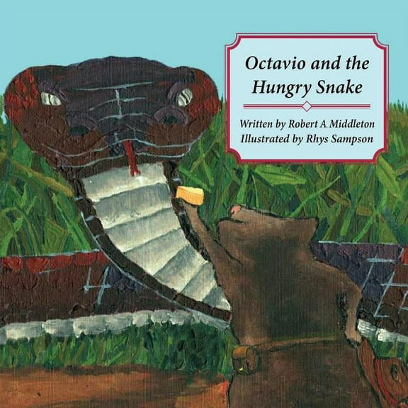 Octavio and the Hungry Snake (Paperback)